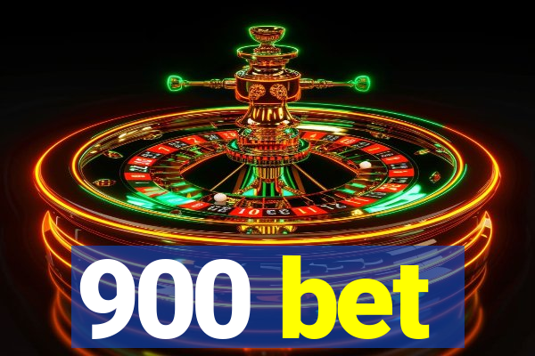 900 bet